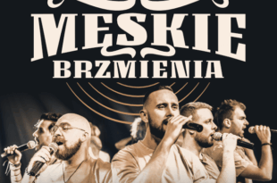 MĘSKIE BRZMIENIA – Siła głosu, głębia emocji (impresaryjne)