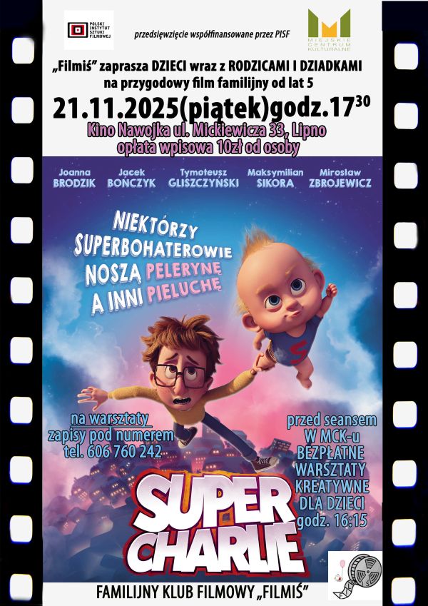 FAMILIJNY KLUB FILMOWY ZAPRASZA NA WARSZTATY ORAZ FILM ANIMOWANY „SUPER CHARLIE”