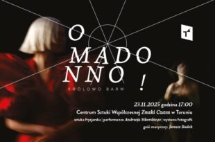 O MADONNO! KRÓLOWO BARW | Sztuka fryzjerska w CSW