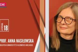 Spotkanie z prof. Anną Nasiłowską w ramach DKK