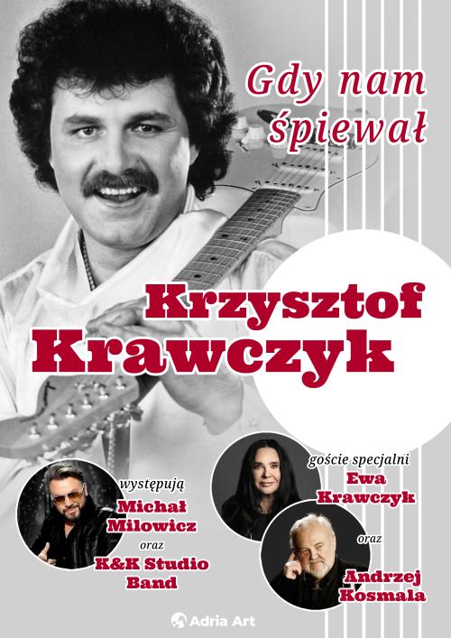 Gdy nam śpiewał Krzysztof Krawczyk (impresaryjne)