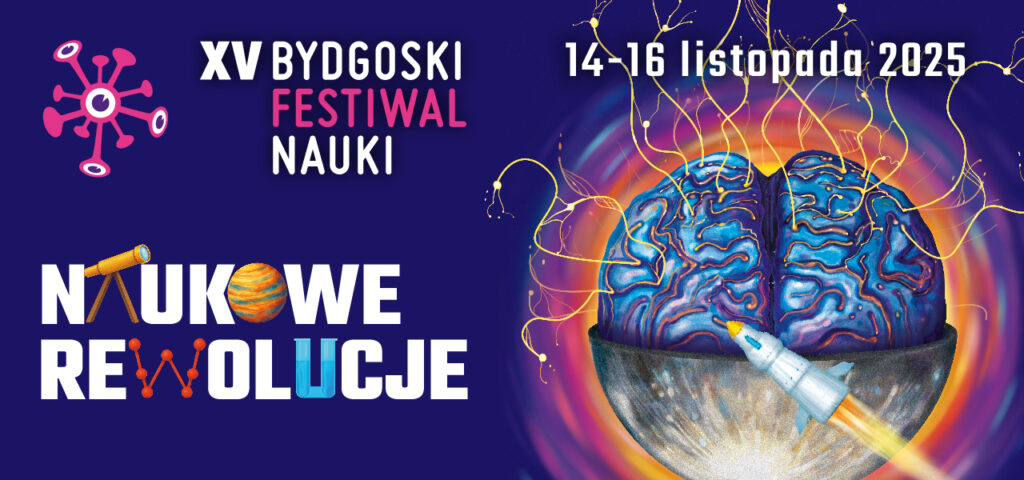 XV Bydgoski Festiwal Nauki: Science Week