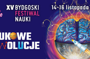 XV Bydgoski Festiwal Nauki: Science Week
