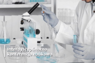 II Interdyscyplinarna Konferencja Naukowa „Błędy medyczne. Dzieje – problemy – perspektywy”