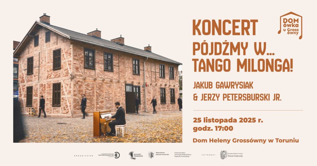 Koncert Pójdźmy w...Tango Milonga! | Domówka u Grossówny