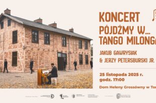 Koncert Pójdźmy w...Tango Milonga! | Domówka u Grossówny