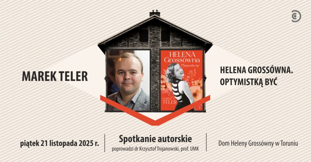 Spotkanie z Markiem Telerem, autorem biografii Heleny Grossówny