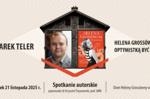 Spotkanie z Markiem Telerem, autorem biografii Heleny Grossówny