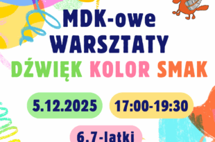 Warsztaty ,,Dźwięk, kolor, smak”.