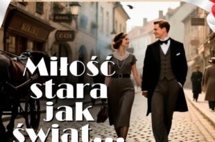 Miłość stara jak świat – koncert z okazji Narodowego Święta Niepodległości