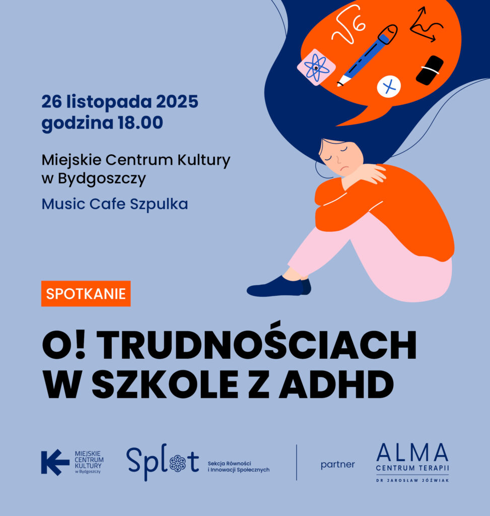 Spotkanie O! Trudnościach w szkole z ADHD