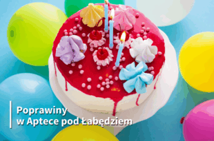 Poprawiny urodzin Apteki