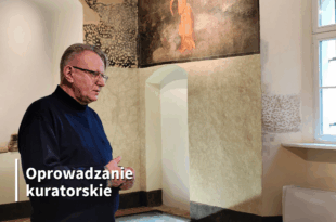 Oprowadzanie kuratorskie po „Sali dawnego refektarza”