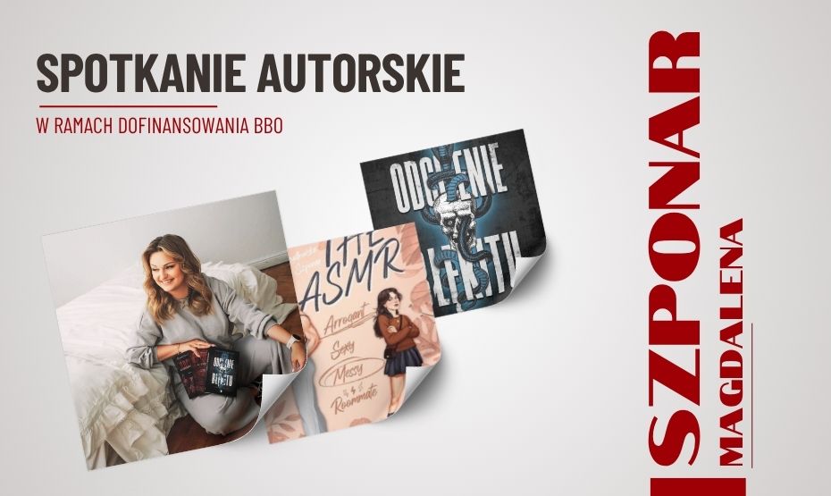 Spotkanie autorskie z Magdaleną Szponar w ramach projektu „Zaczytane Bielawy”