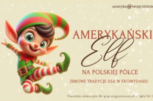 Amerykański elf na polskiej półce – zimowe tradycje USA w ekowydaniu!