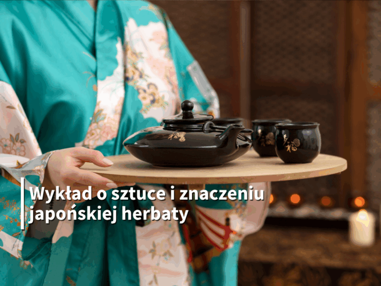 Sztuka i polityka – cha-no yu ceremonia parzenia herbaty – wykład Wojciecha Nowaka