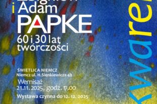 Jubileusz Twórczości Ojca i Syna: Zbigniew i Adam Papke w Niemczu