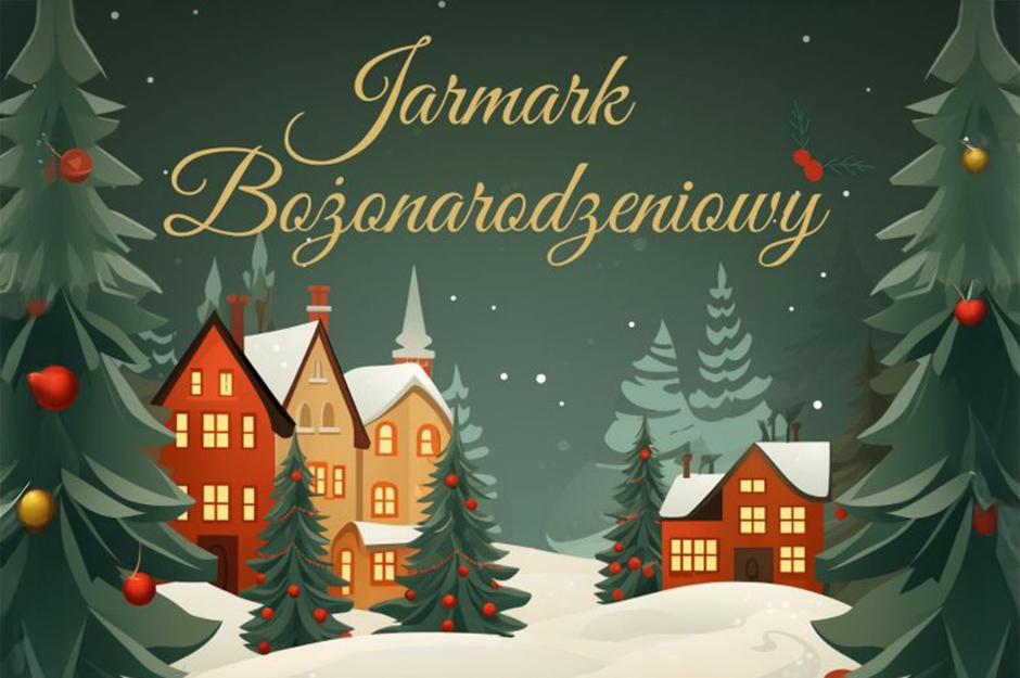 Jarmark Bożonarodzeniowy w Piechcinie