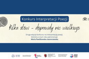 Kilka słów – doprawdy nic wielkiego – konkurs interpretacji poezji