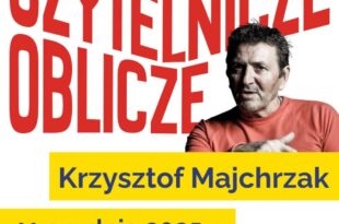 "Czytelnicze oblicze" z Krzysztofem Majchrzakiem