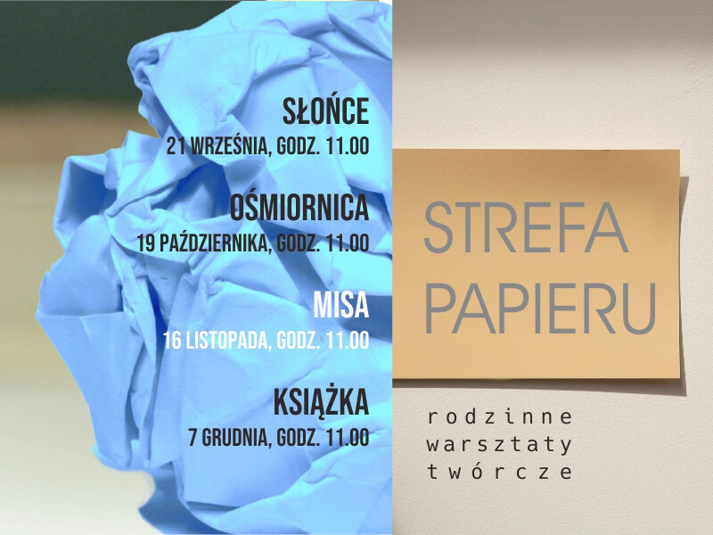 Strefa papieru – Misa – rodzinne warsztaty twórcze