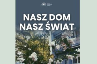 Nasz Dom – Nasz Świat – wystawa