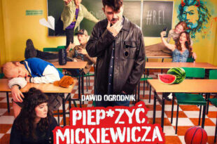 Piep*zyć Mickiewicza - Kino za friko! (seanse darmowe, niebiletowane)