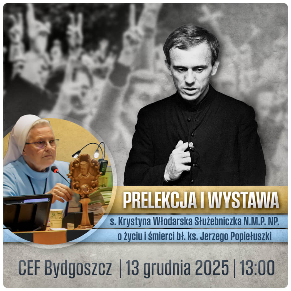 Spotkanie z siostrą Krystyną Włodarską – świadkiem życia bł. Jerzego Popiełuszki