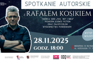 Cyberpunk, transhumanizm i dystopia. Spotkanie z Rafałem Kosikiem