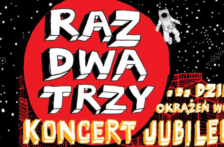 „Raz, Dwa, Trzy ….dzieści pięć okrążeń wokół słońca”