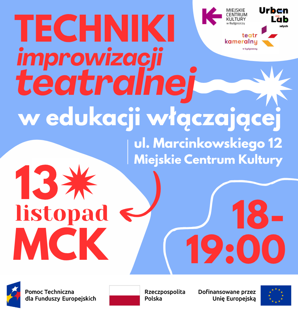 Techniki IMPROwizacji teatralnej w edukacji włączającej. Seminarium Edukacji Kultury (spotkanie 2/4)