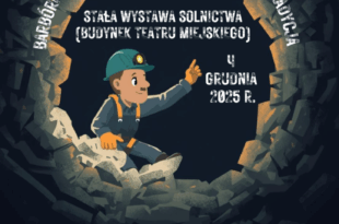 „BARBÓRKA – czyli jak narodziła się górnicza tradycja”