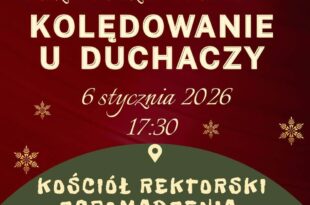 Kolędowanie u Duchaczy - Razem, Rodzinnie, Radośnie