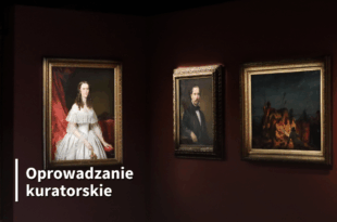Oprowadzanie kuratorskie po wystawie „Maksymilian Antoni Piotrowski (1813-1875) – w Bydgoszczy i na europejskich salonach”