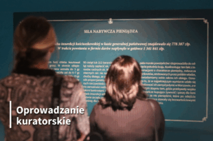 Oprowadzanie kuratorskie po wystawie „Polskie monety, banknoty i medale z czasów Stanisława Augusta Poniatowskiego”