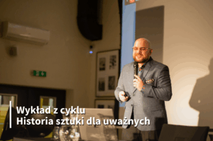 Postimpresjonizm: sztuka w świetle osobowości – wykład dr. Szymona Owsiańskiego, z cyklu Historia sztuki dla uważnych