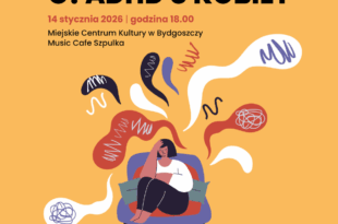 Spotkanie O! ADHD u kobiet