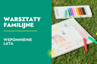Wspomnienie lata – warsztaty familijne