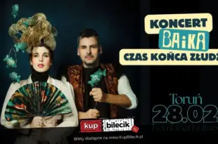 BAiKA "Czas końca złudzeń"