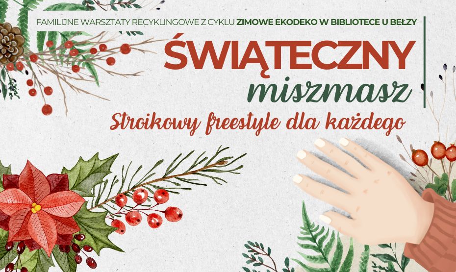 Świąteczny miszmasz – stroikowy freestyle dla każdego  |  familijne warsztaty recyklingowe