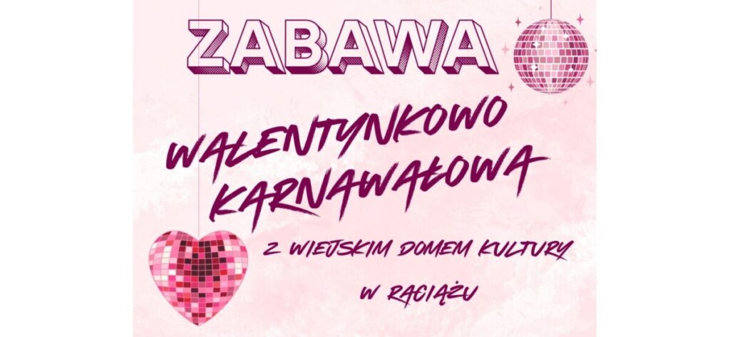 WDK Raciąż: zabawa walentynkowo-karnawałowa