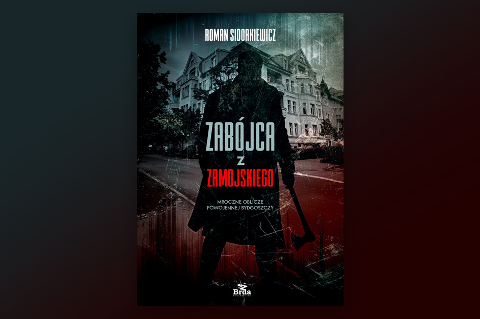 Półki literatury – Kawiarnia Literacka: Roman Sidorkiewicz, „Zabójca z Zamojskiego” i... inne bydgostiana