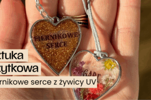 Sztuka użytkowa: Piernikowe serce z żywicy UV