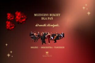 Muzyczny Bukiet dla Pań: Brunetki, Blondynki...