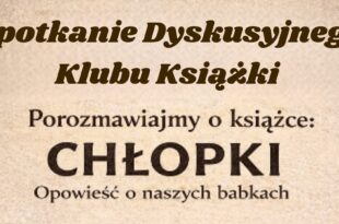 Dyskusyjny Klub Książki: Chłopki