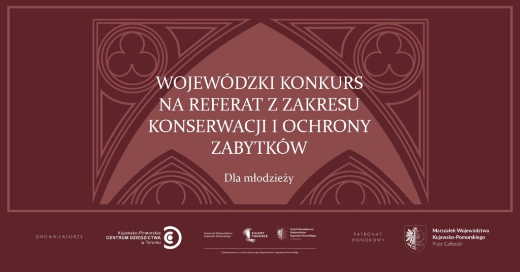 Wojewódzki konkurs na referat z zakresu konserwacji i ochrony zabytków