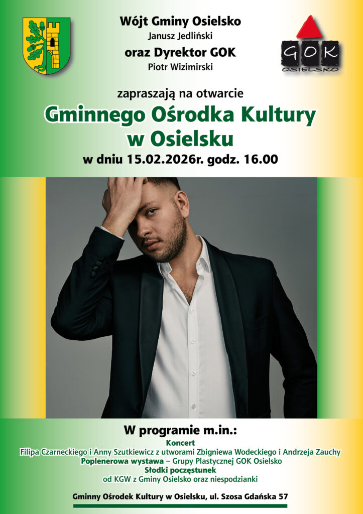 Otwarcie Gminnego Ośrodka Kultury w Osielsku