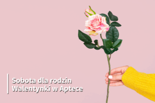 Sobota dla rodzin: Walentynki w Aptece