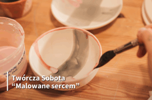 Twórcza Sobota: „Malowane sercem”