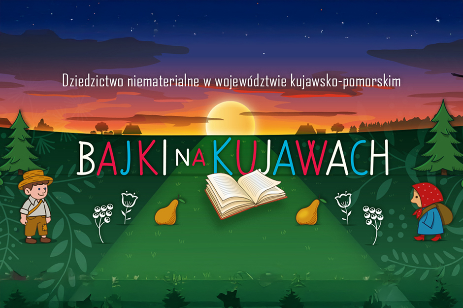 Bajki na Kujawach – literatura ludowa jako element niematerialnego dziedzictwa kulturowego
